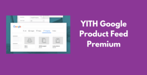 YITH Google Product Feed Premium GPL