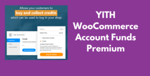 YITH WooCommerce Account Funds Premium GPL