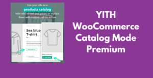 YITH WooCommerce Catalog Mode Premium GPL