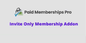 Paid Memberships Pro Invite Only Membership GPL