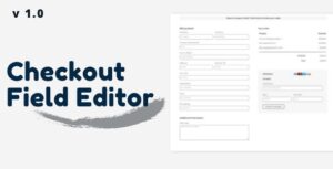 WooCommerce Checkout Field Editor GPL